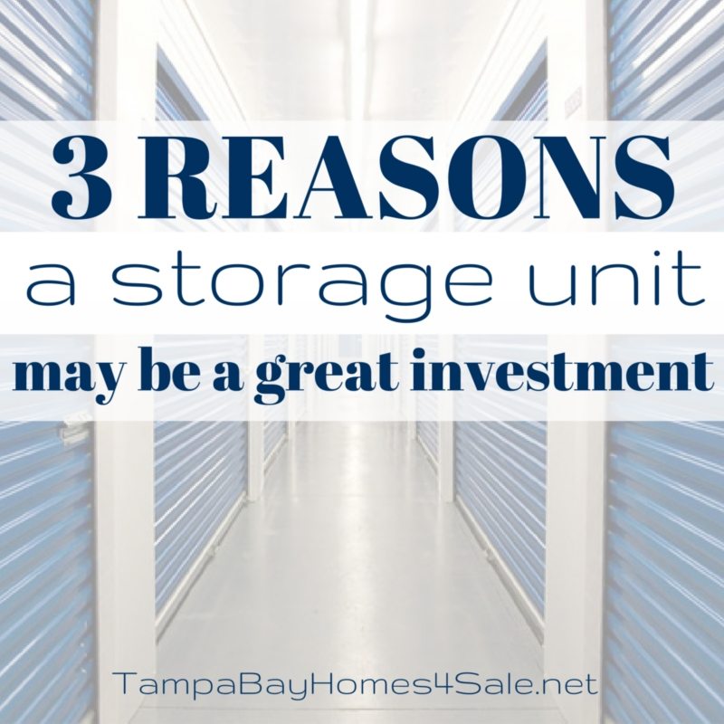 3 Reasons a Storage Unit May Be the Best Investment You Make When Selling Your Home