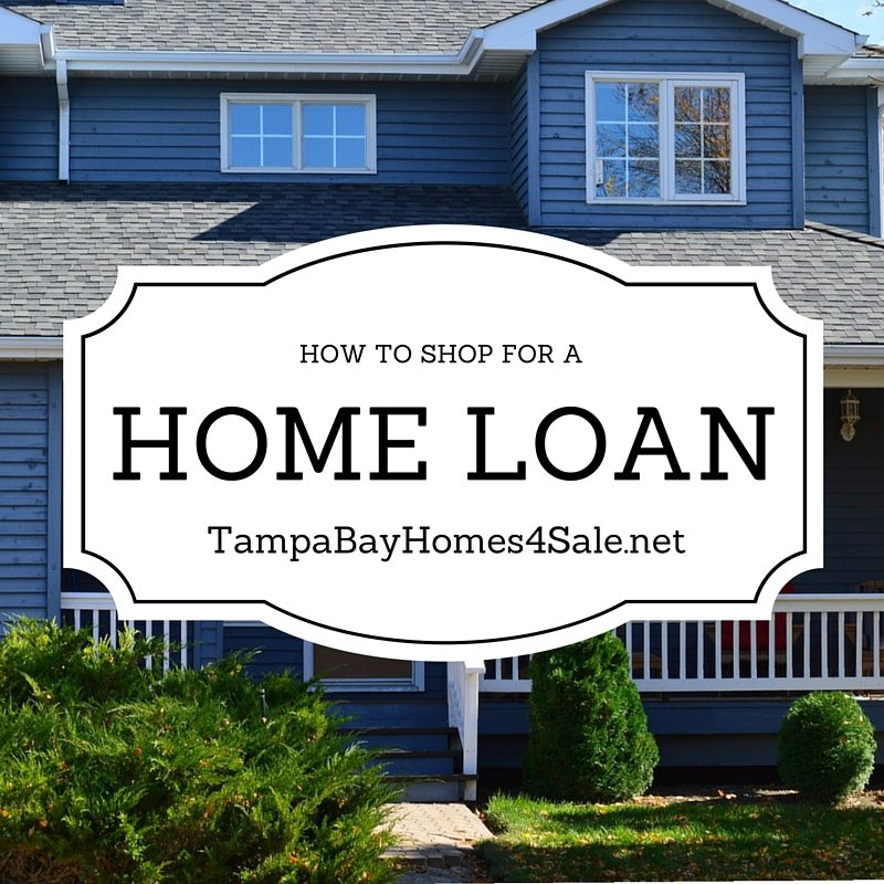 How to Shop for a Home Loan