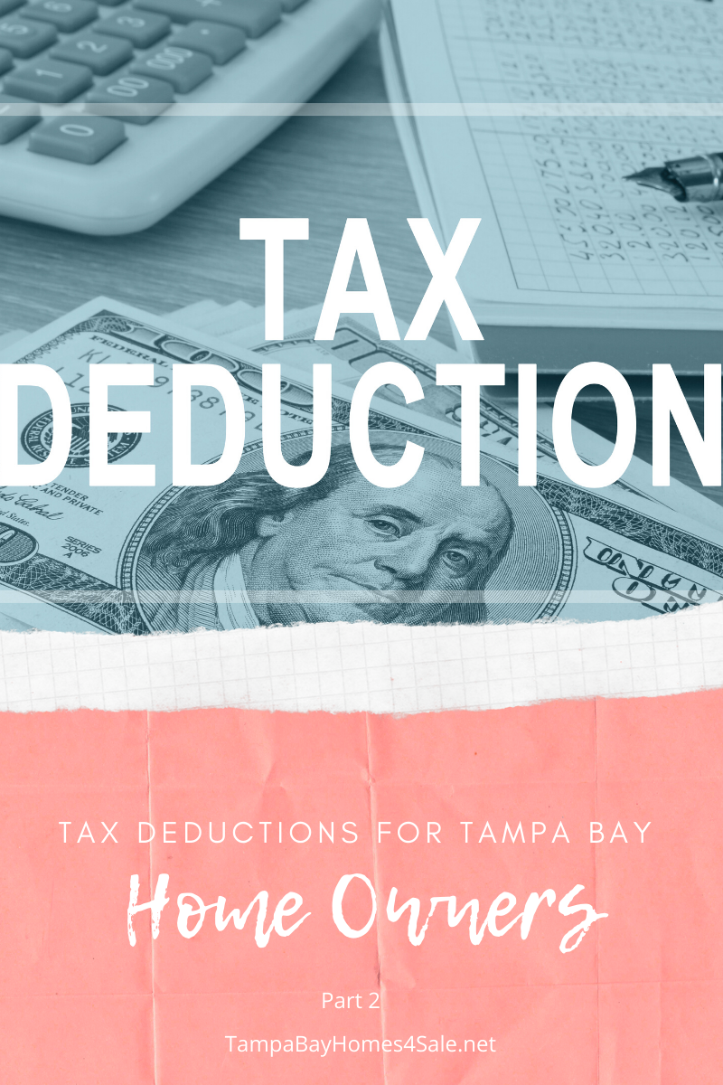 Tax Deductions for Tampa Bay Homeowners Part 2