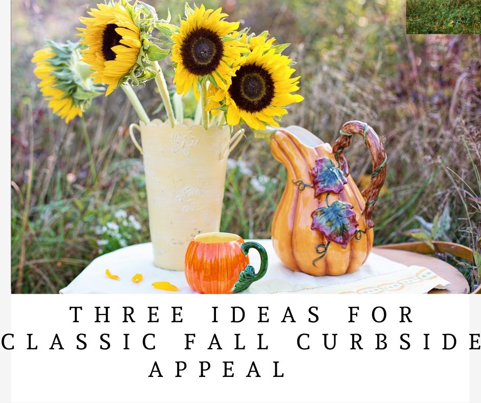 Three Ideas For Classic Fall Curbside Appeal