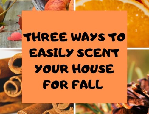 Three Ways to Easily Scent Your House For Fall