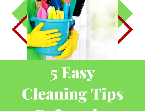 5 Easy Cleaning Tips Before the Guests Arrive