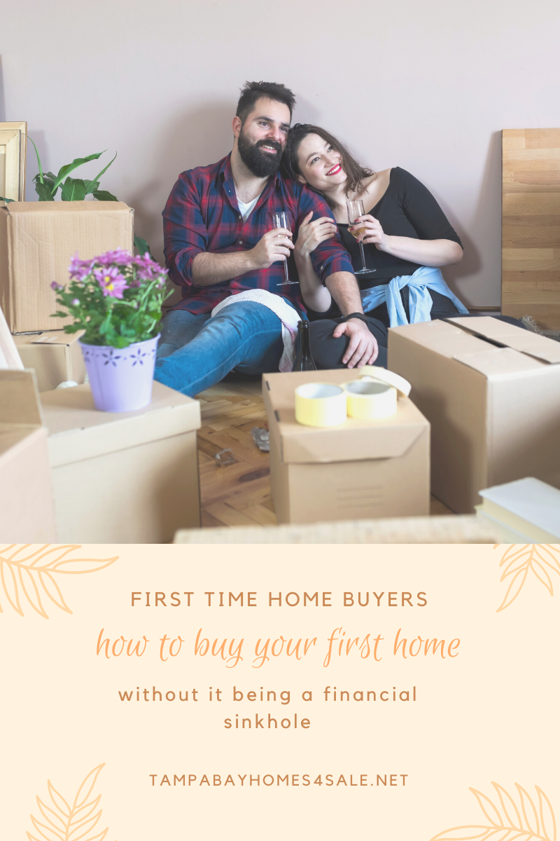 First time Home Buyers How to Buy your first home without it being a Financial Sinkhole