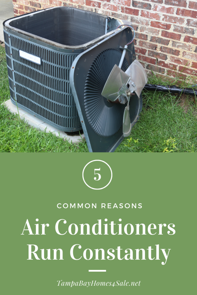 5 Common Reason Air Conditioners Run Constantly Real Estate Firm of