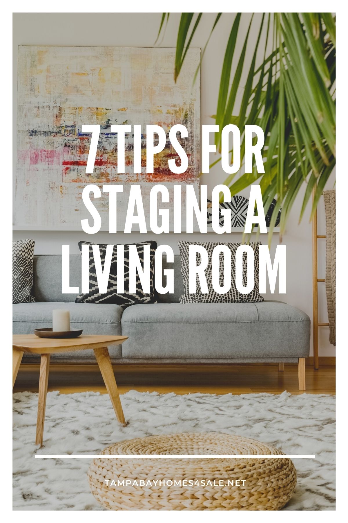 7 Tips for Staging a Living Room