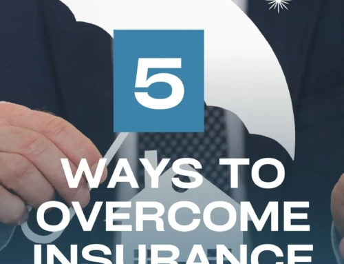 5 Ways to Overcome Insurance Challenges