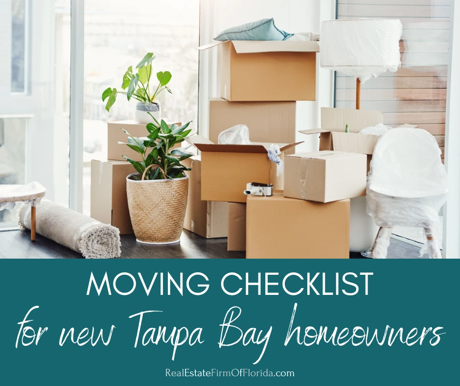 Moving Checklist for New Tampa Bay Homeowners