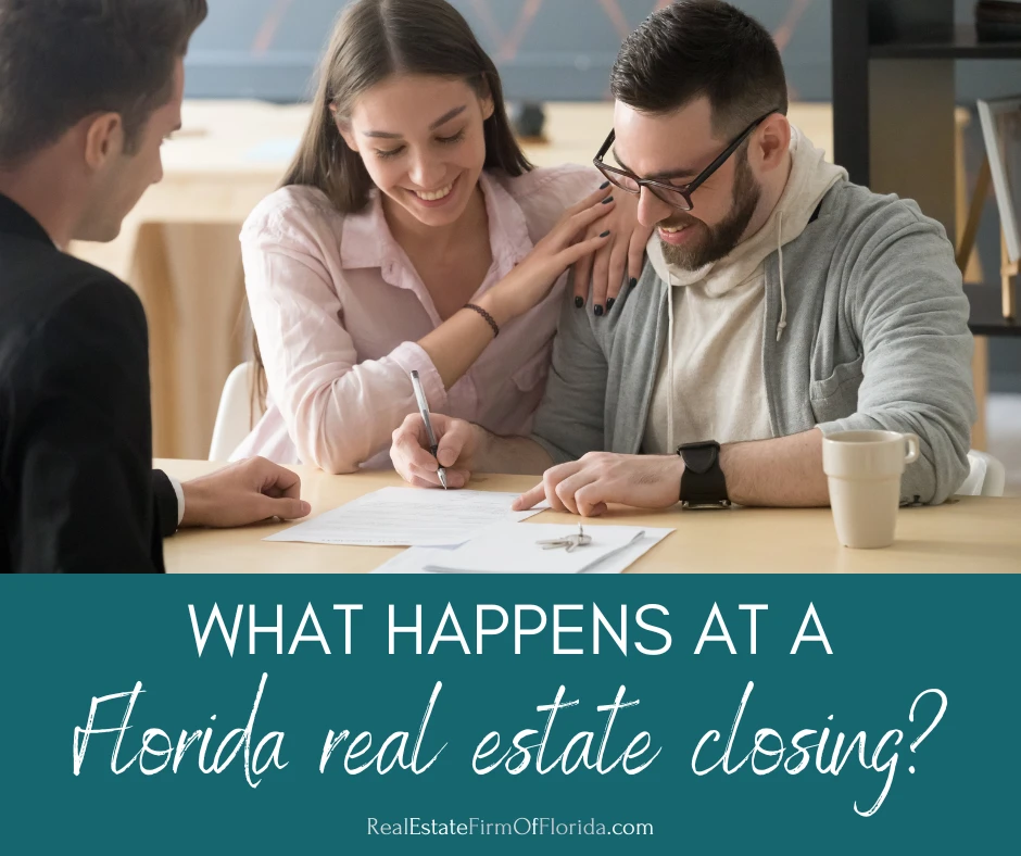 What Happens at a Florida Real Estate Closing