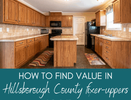 How to Find Value in Fixer Uppers Across Hillsborough County