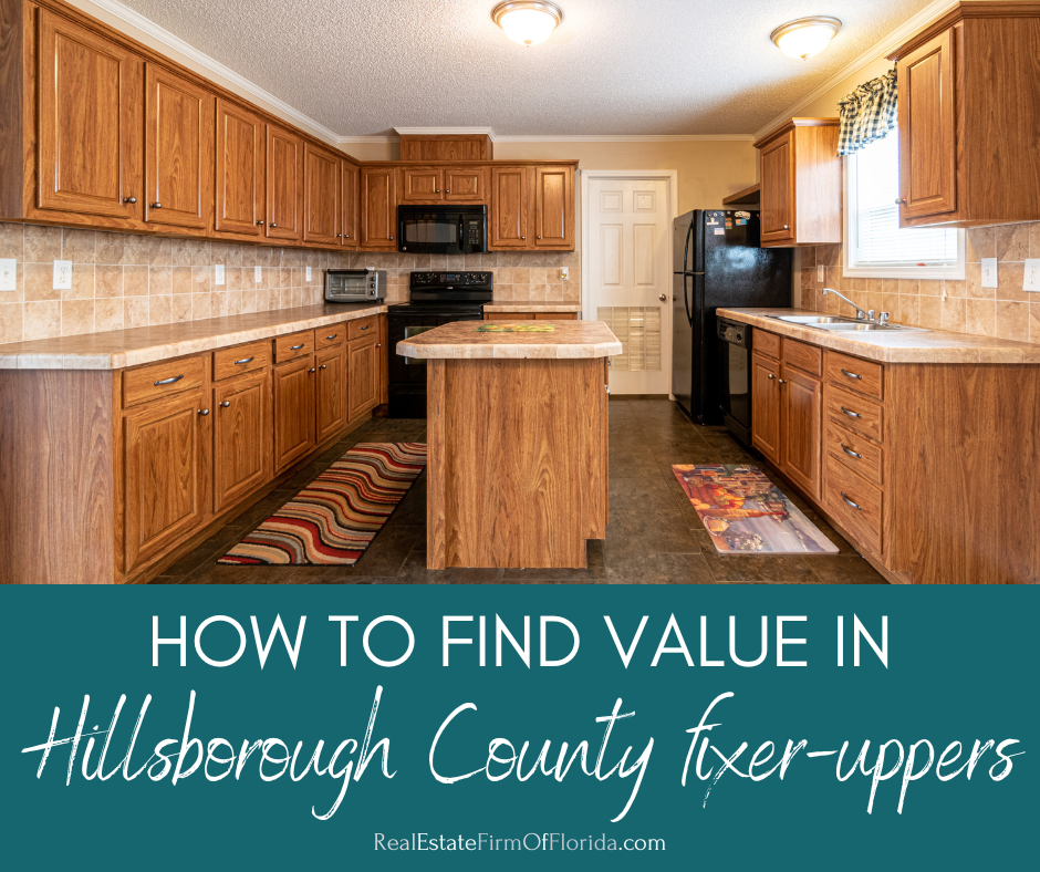 How to Find Value in Fixer Uppers Across Hillsborough County