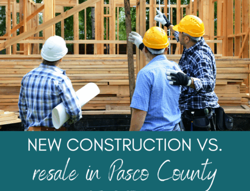 How to Navigate New Construction vs Resale in Pasco County