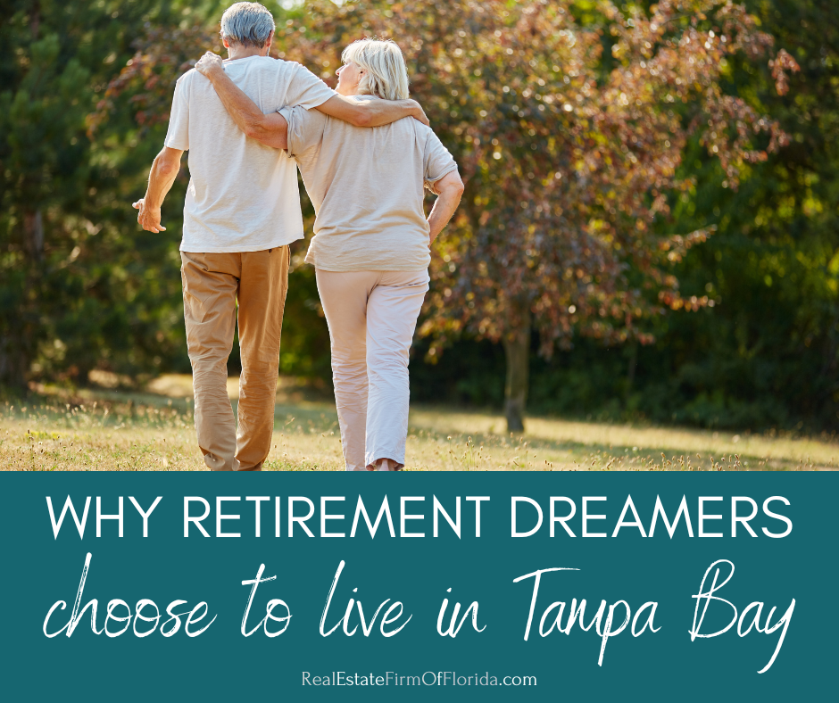 Why Retirement Dreamers Are Choosing Tampa Bay Now