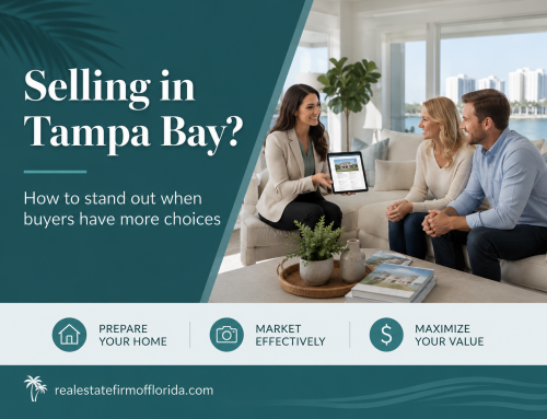 7 Smart Strategies for Selling a Home in Tampa Bay When Buyers Have More Choices